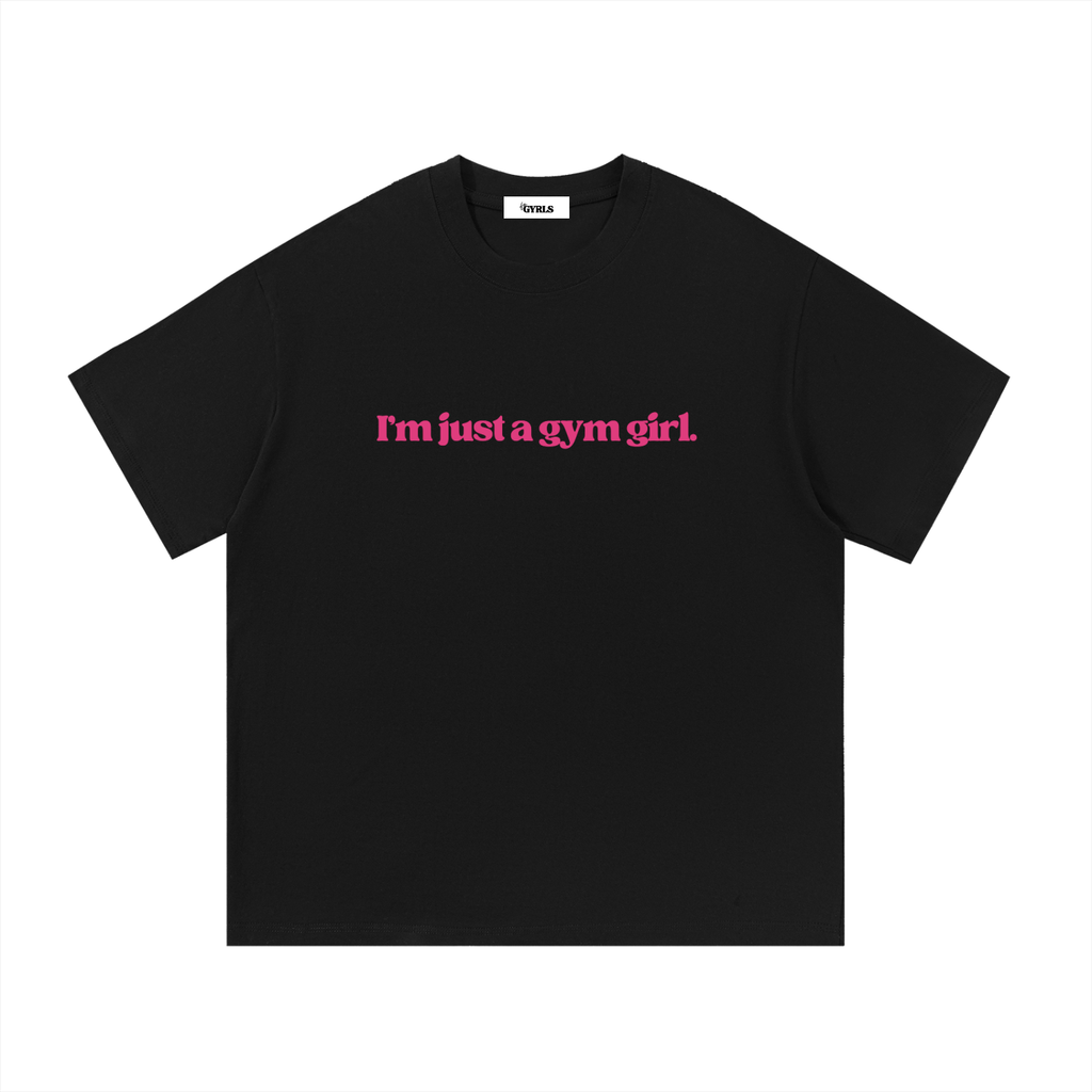 I'm just a gym girl Cotton T-Shirt