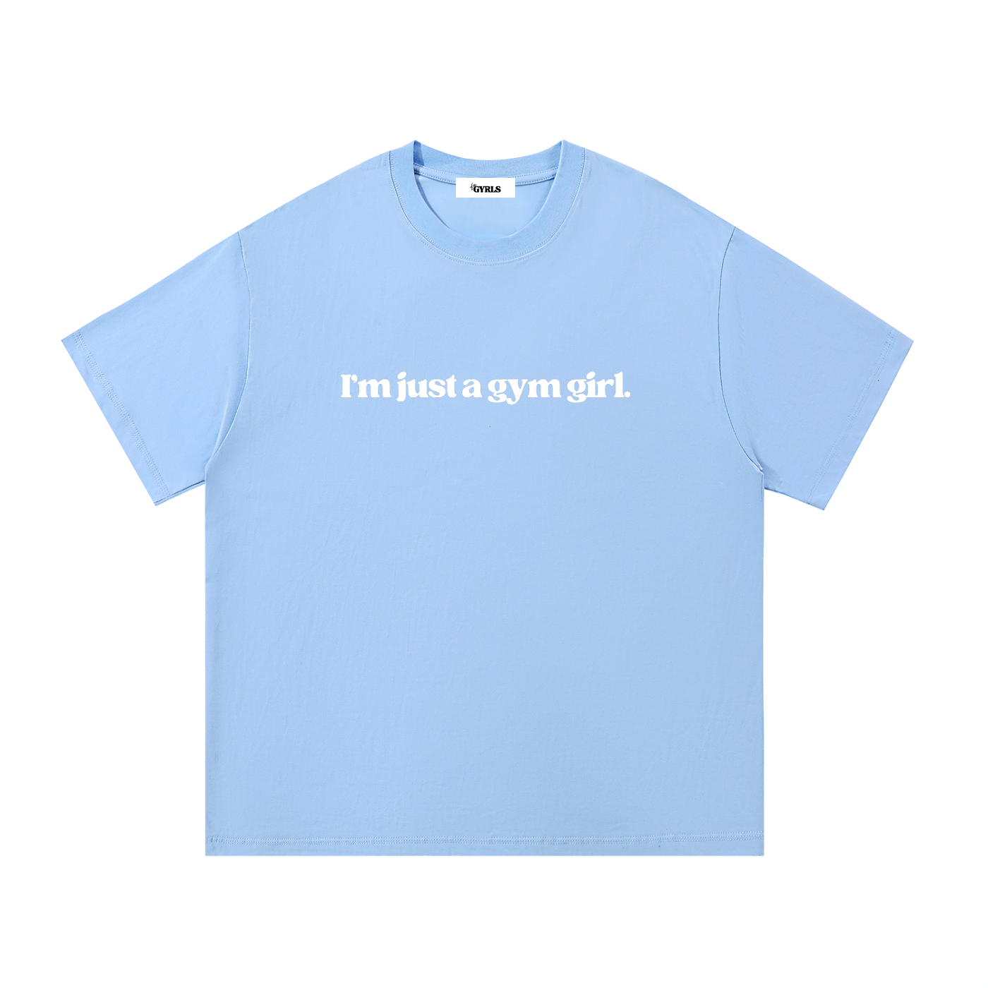 I'm just a gym girl Cotton T-Shirt