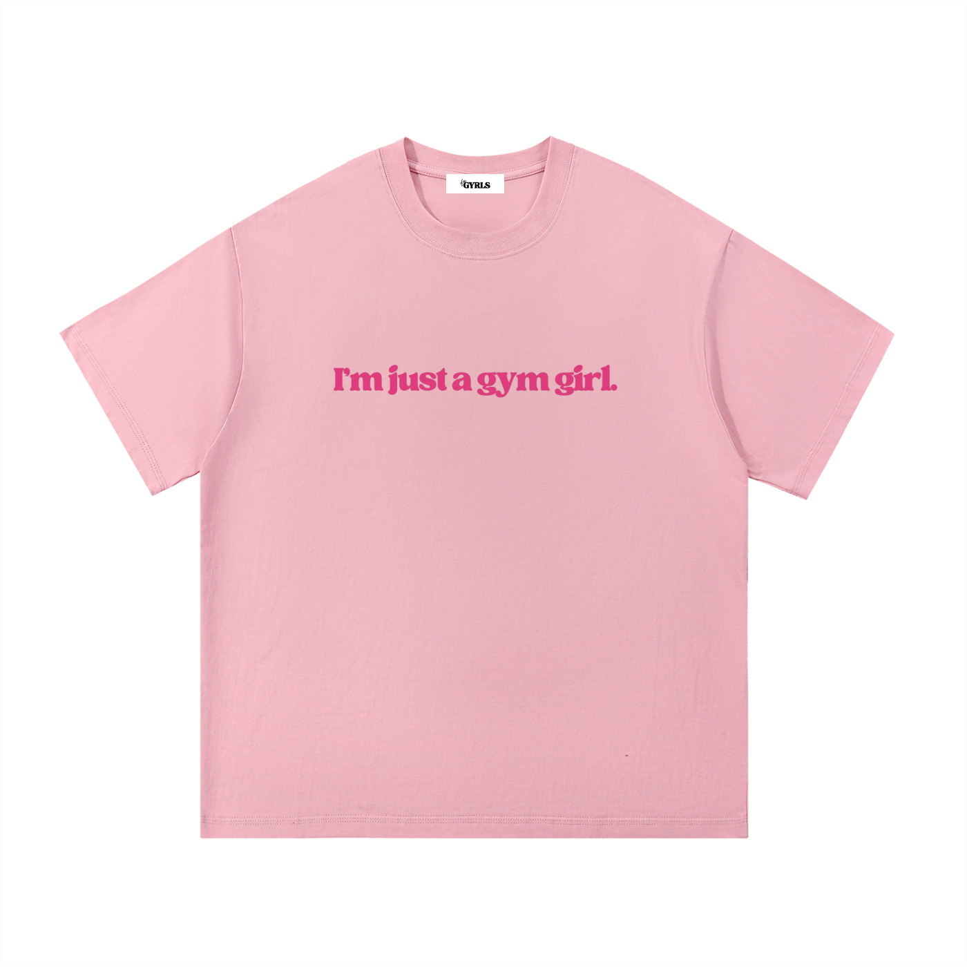 I'm just a gym girl Cotton T-Shirt